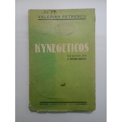 KYNEGETICOS - VALERIAN PETRESCU KYNEGETICOS - VALERIAN PETRESCU